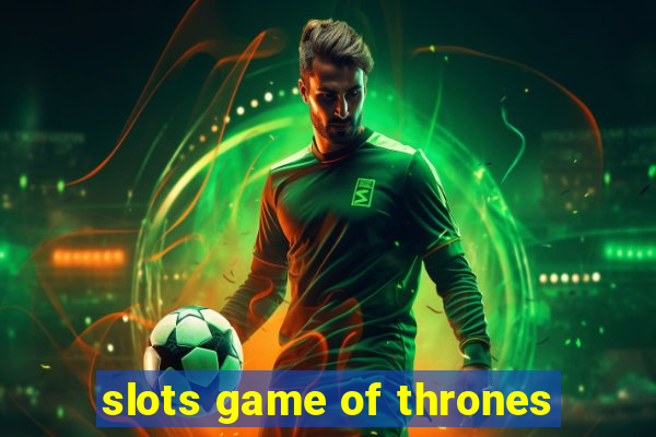 slots game of thrones