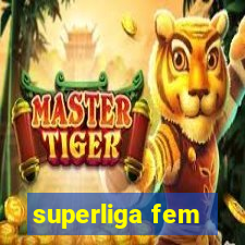 superliga fem