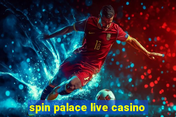 spin palace live casino