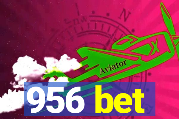 956 bet