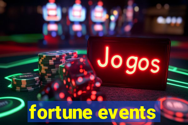 fortune events