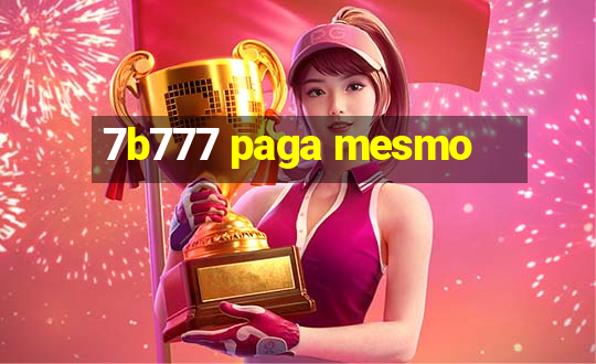 7b777 paga mesmo