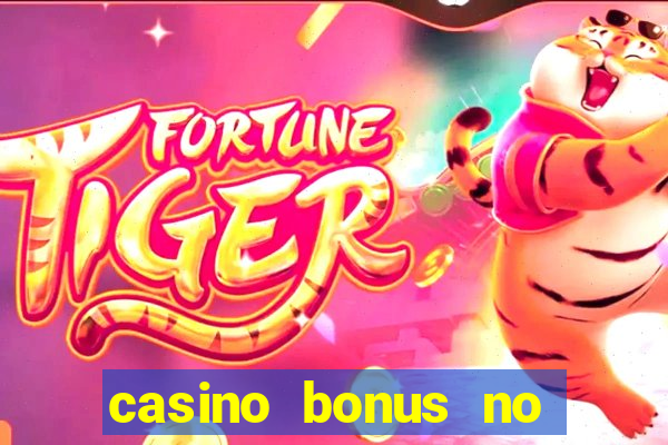 casino bonus no deposit 2017