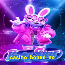 casino bonus no deposit 2017