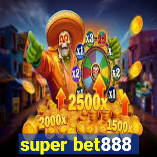 super bet888