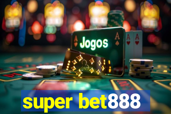 super bet888