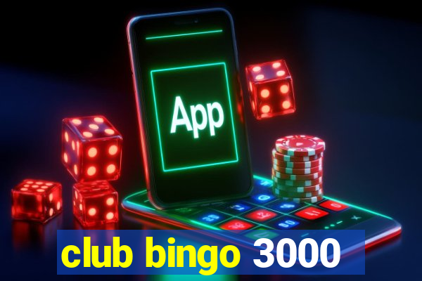 club bingo 3000