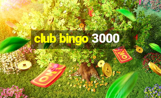 club bingo 3000