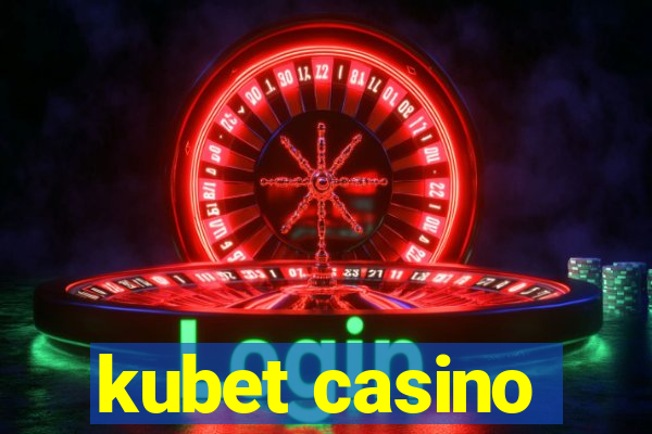 kubet casino