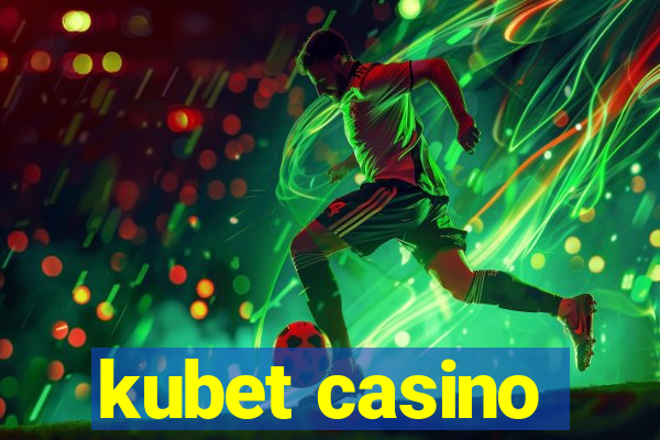 kubet casino