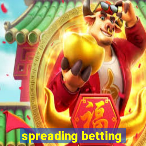 spreading betting