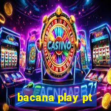 bacana play pt