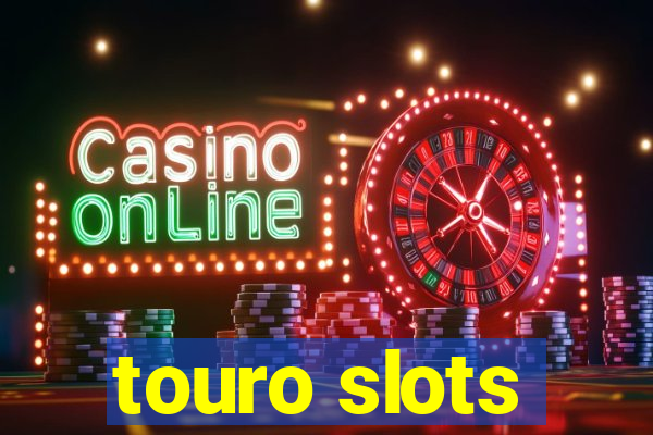 touro slots