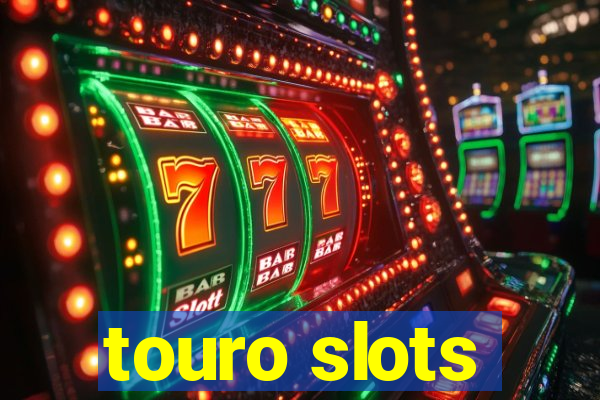 touro slots