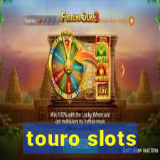 touro slots