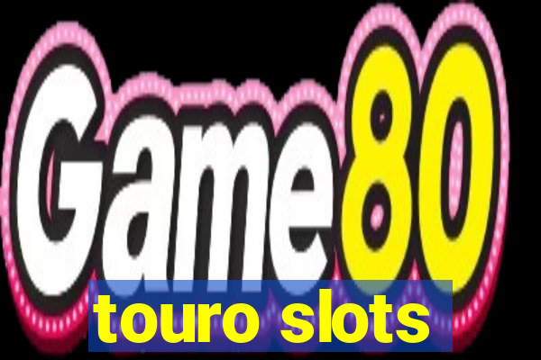 touro slots