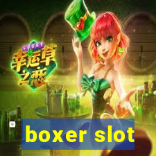 boxer slot