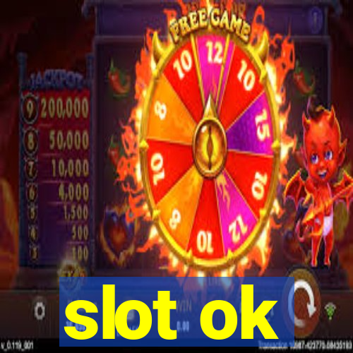 slot ok