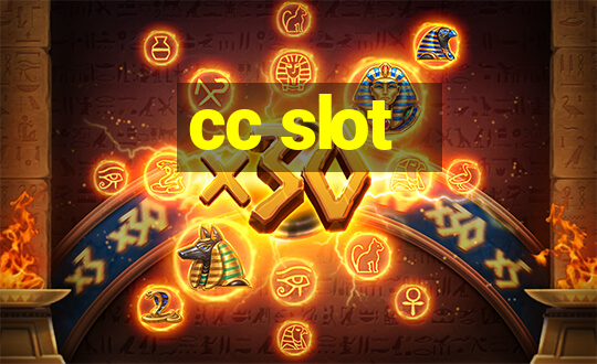 cc slot