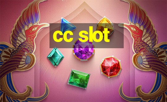 cc slot