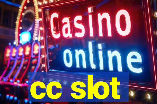 cc slot