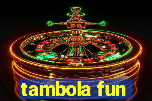 tambola fun