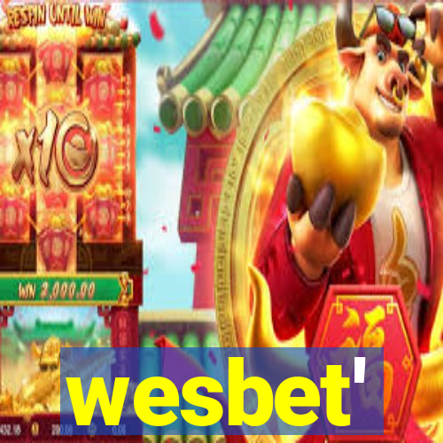 wesbet'