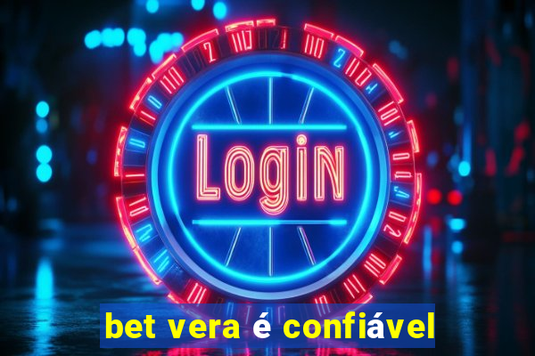 bet vera é confiável