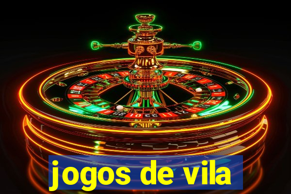 jogos de vila