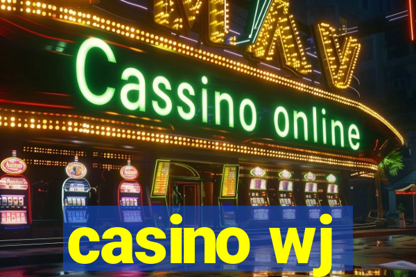 casino wj