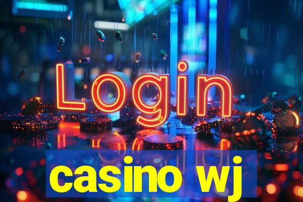 casino wj