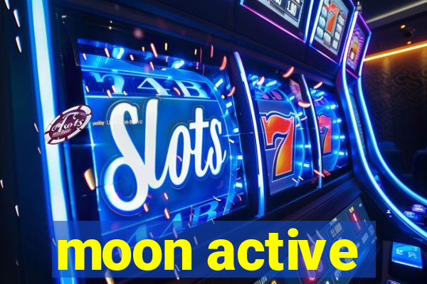 moon active