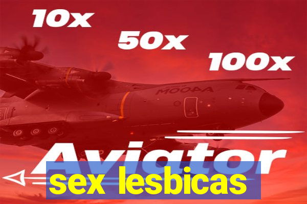 sex lesbicas