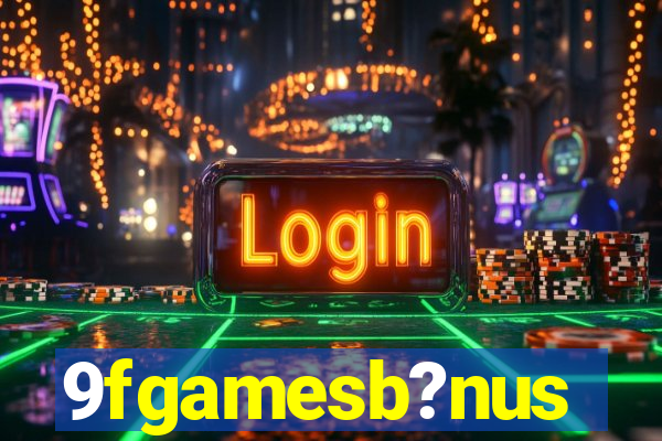 9fgamesb?nus