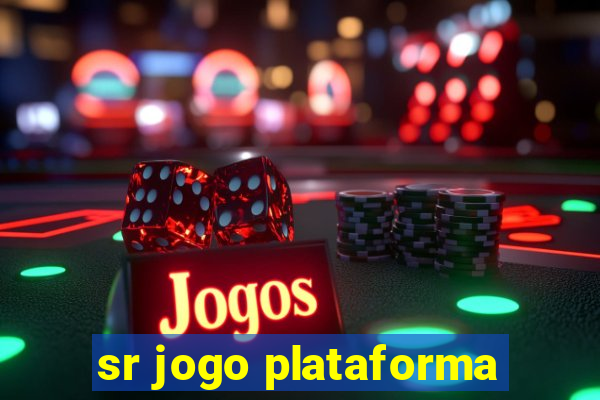 sr jogo plataforma