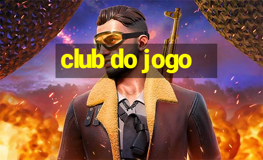 club do jogo