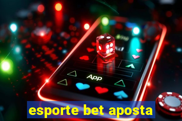 esporte bet aposta