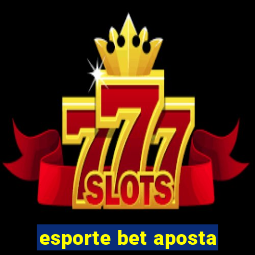 esporte bet aposta