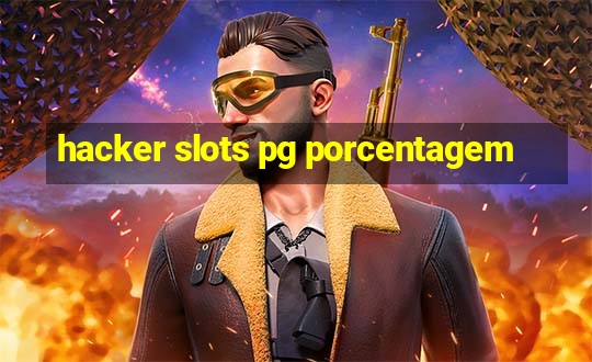 hacker slots pg porcentagem