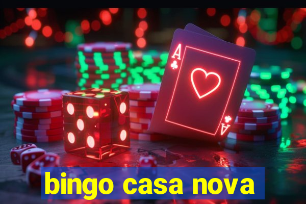 bingo casa nova