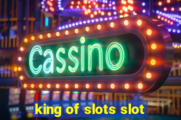 king of slots slot