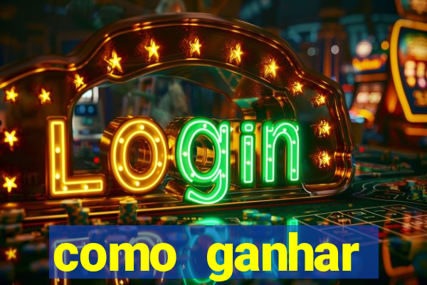 como ganhar dinheiro em slots