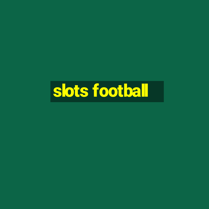 slots football