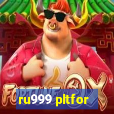 ru999 pltfor