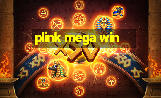 plink mega win