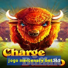 jogo mercenary bet365