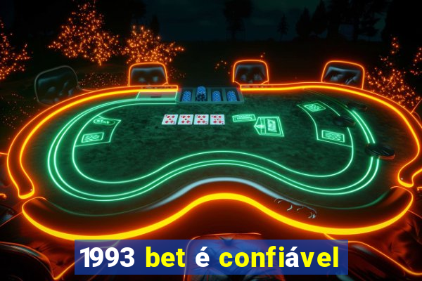 1993 bet é confiável