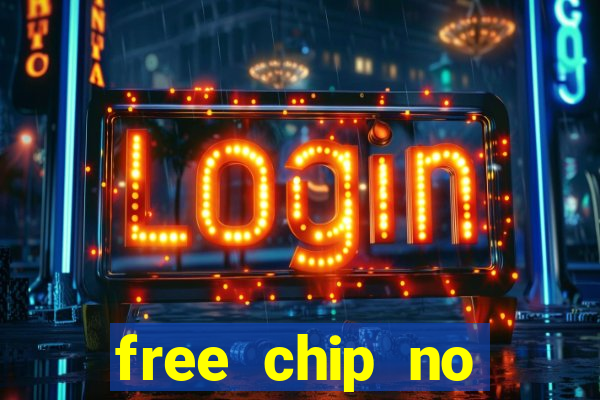 free chip no deposit casinos