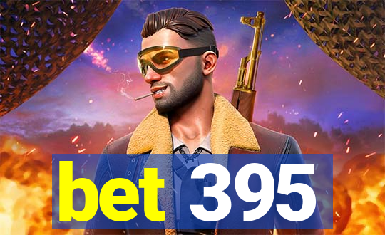 bet 395