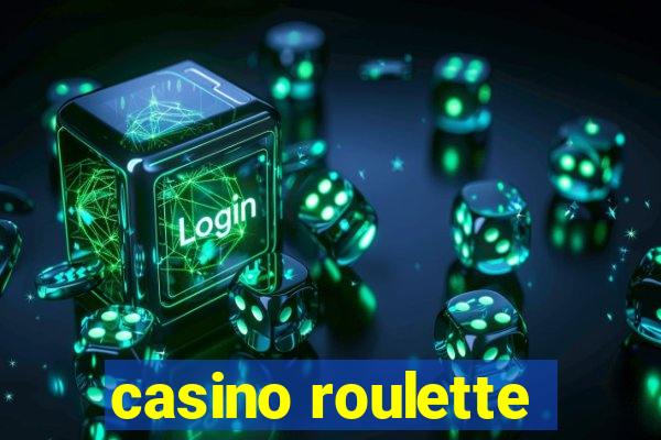 casino roulette